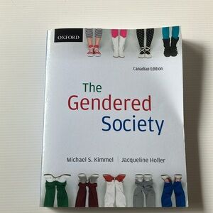 The Gendered Society Canadian Edition Micheal S. Kimmel Jaqueline Holler